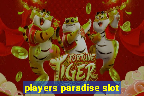 players paradise slot