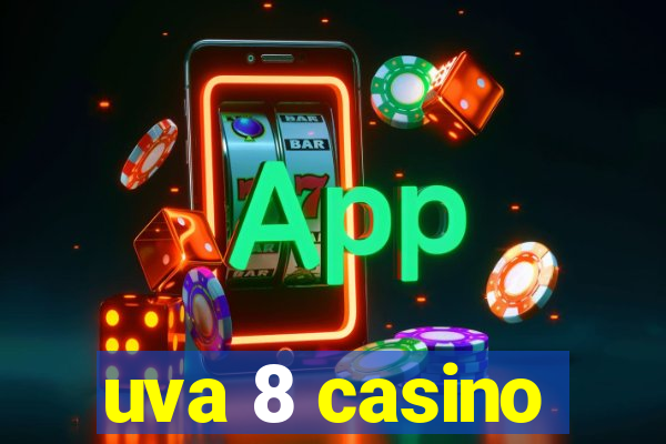 uva 8 casino