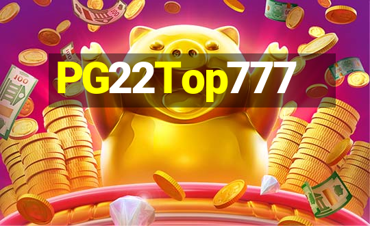 PG22Top777