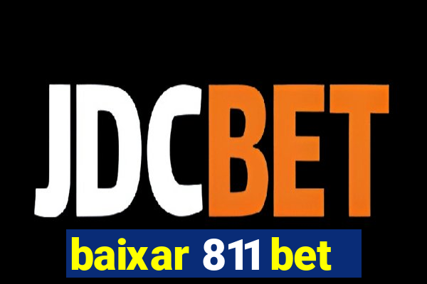 baixar 811 bet