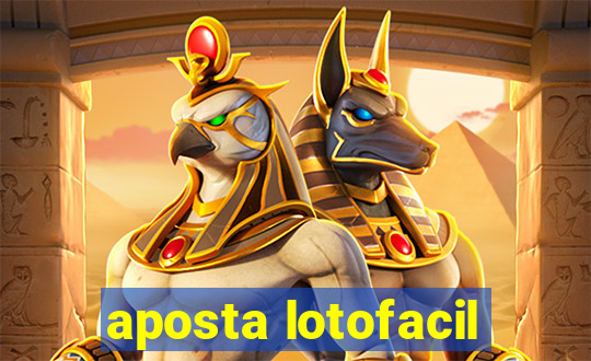 aposta lotofacil