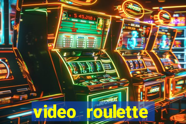 video roulette casino game