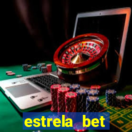 estrela bet depósito mínimo