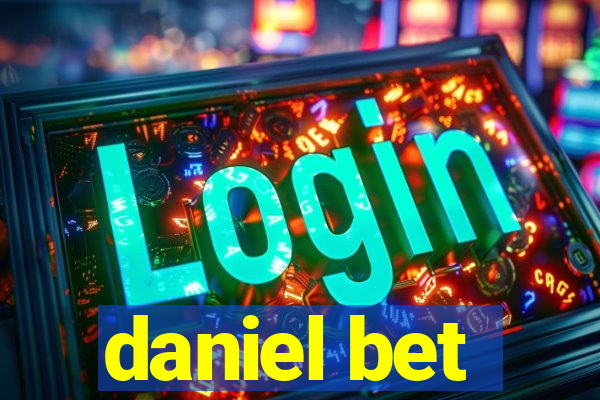 daniel bet