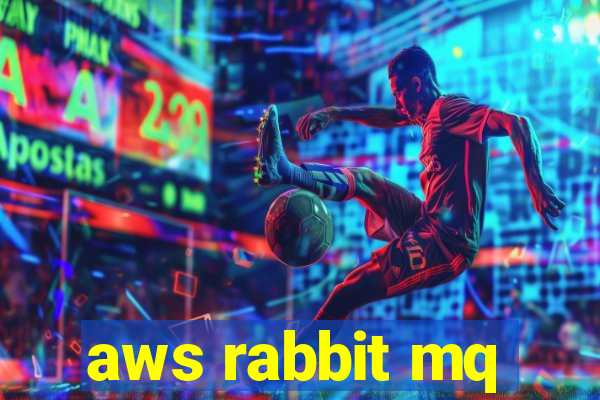 aws rabbit mq