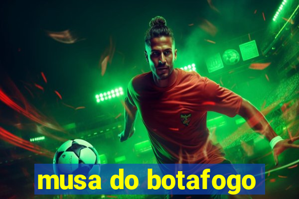 musa do botafogo