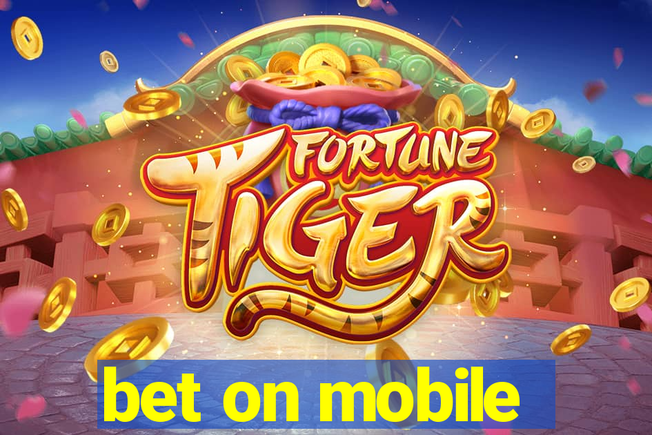 bet on mobile