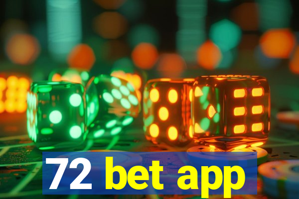 72 bet app