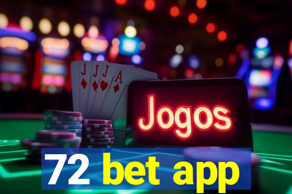 72 bet app