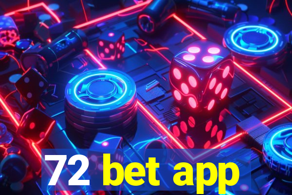 72 bet app