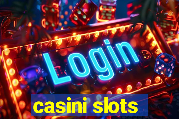 casini slots