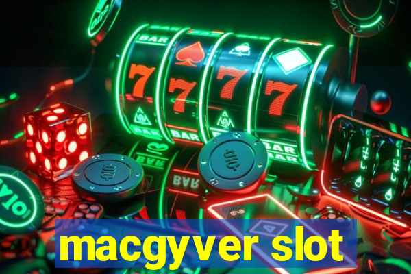 macgyver slot