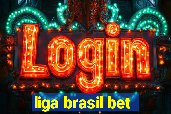 liga brasil bet