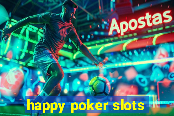 happy poker slots