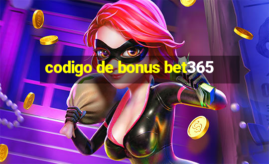 codigo de bonus bet365