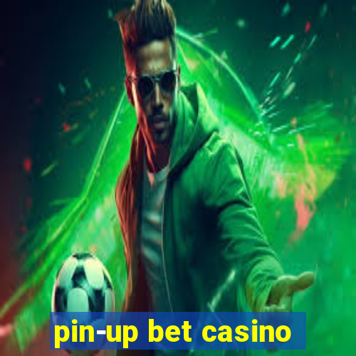 pin-up bet casino