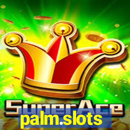 palm.slots