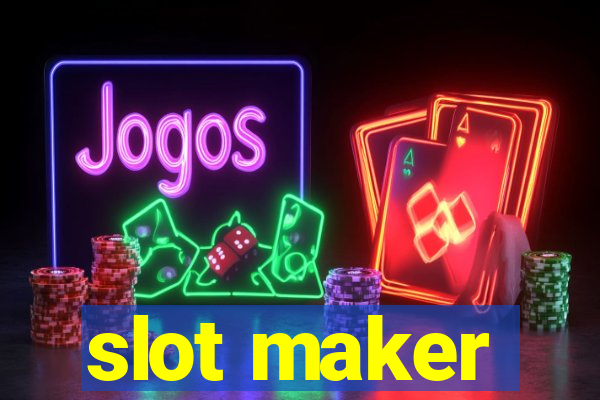 slot maker