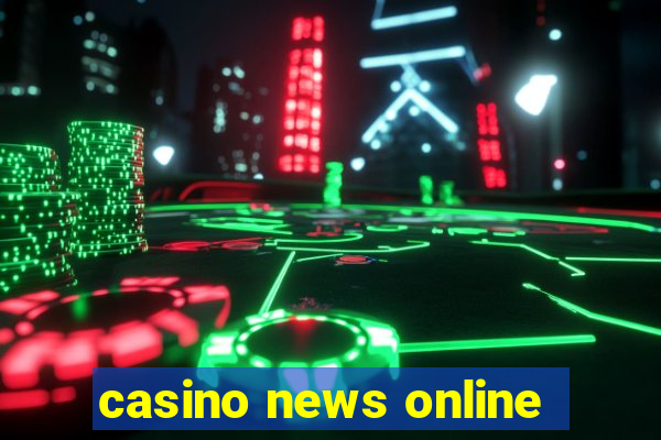 casino news online