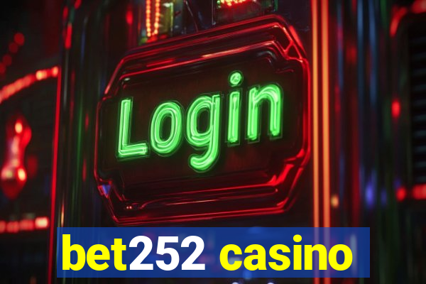 bet252 casino