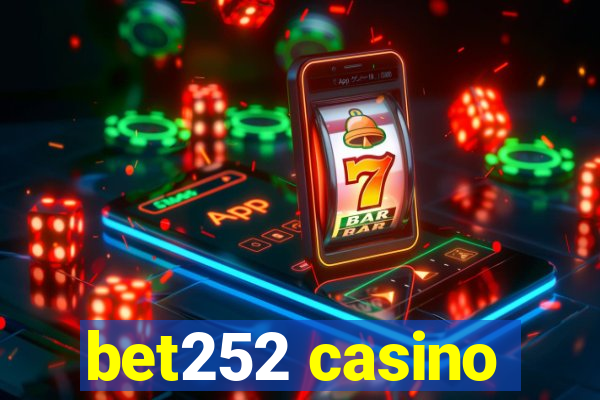 bet252 casino