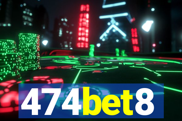 474bet8