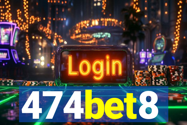 474bet8