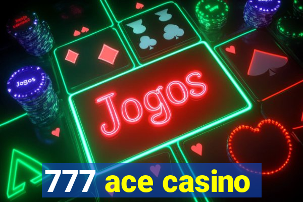 777 ace casino