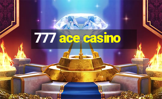 777 ace casino