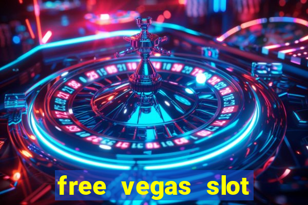 free vegas slot machine games online