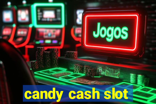 candy cash slot