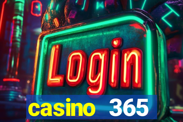 casino 365 online.net casino