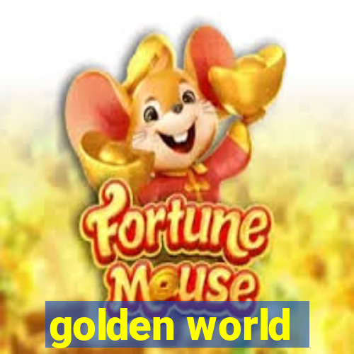 golden world