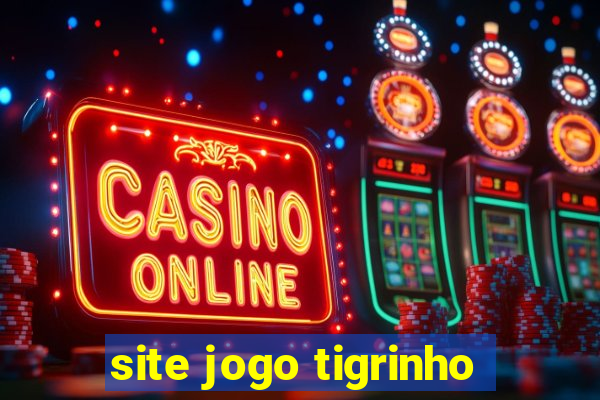 site jogo tigrinho