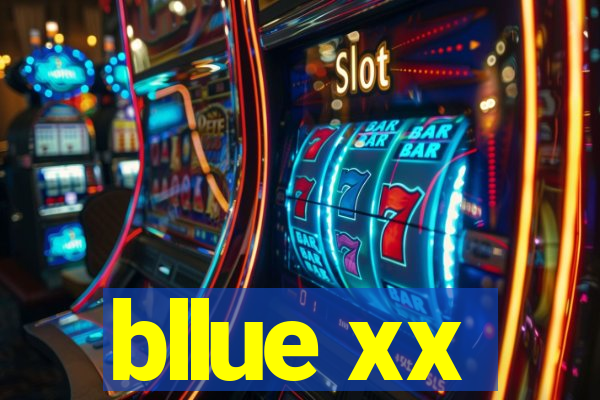 bllue xx