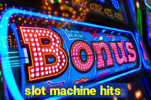 slot machine hits