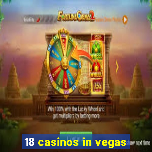 18 casinos in vegas