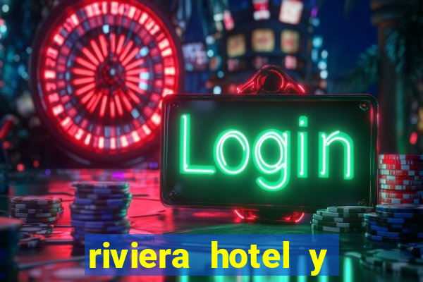 riviera hotel y casino las vegas