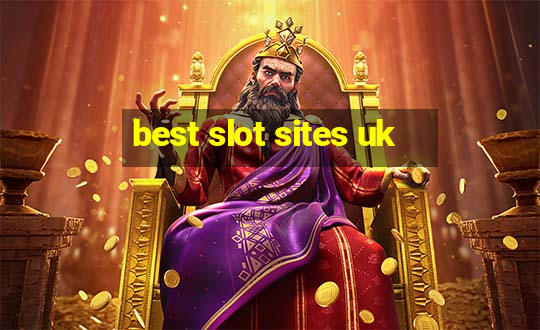 best slot sites uk