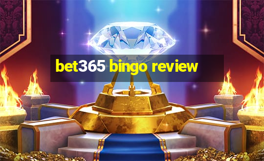 bet365 bingo review