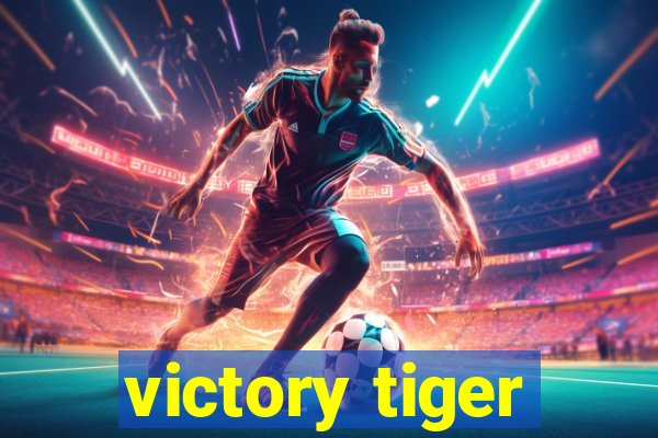 victory tiger