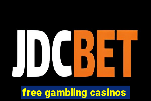 free gambling casinos