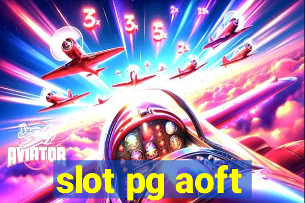 slot pg aoft