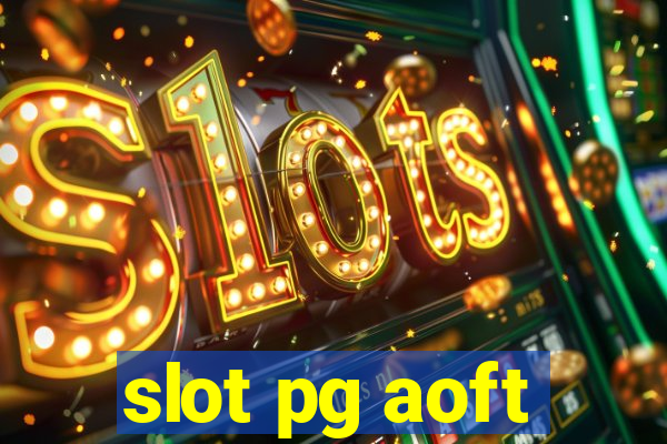 slot pg aoft