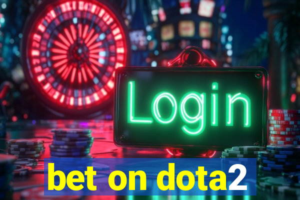 bet on dota2