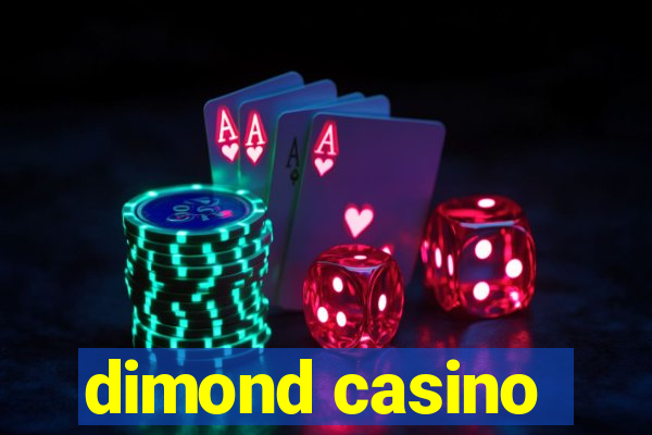 dimond casino