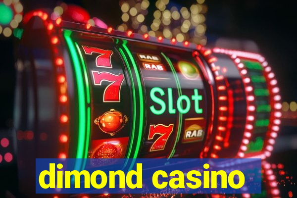 dimond casino