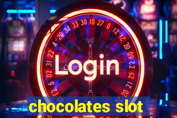 chocolates slot