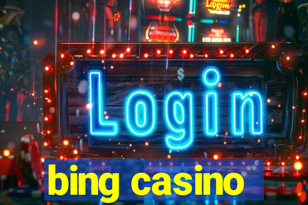 bing casino