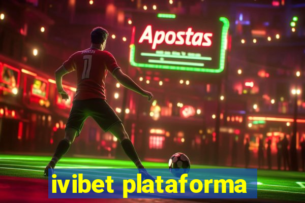 ivibet plataforma